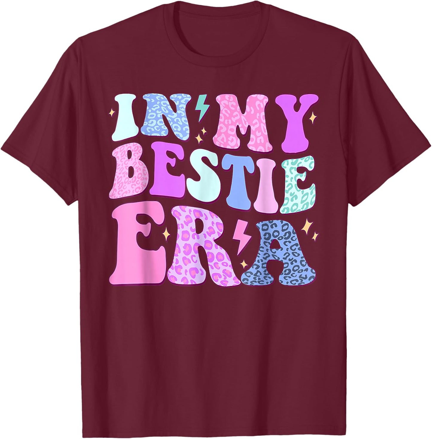 Men Women Bestfriend BFF Bestie Best Friend In My Bestie Era T-Shirt - T-Shirt | Maroon