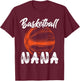 Basketball Nana Women Family Matching Basketball Ballers T-Shirt - T-Shirt | Maroon