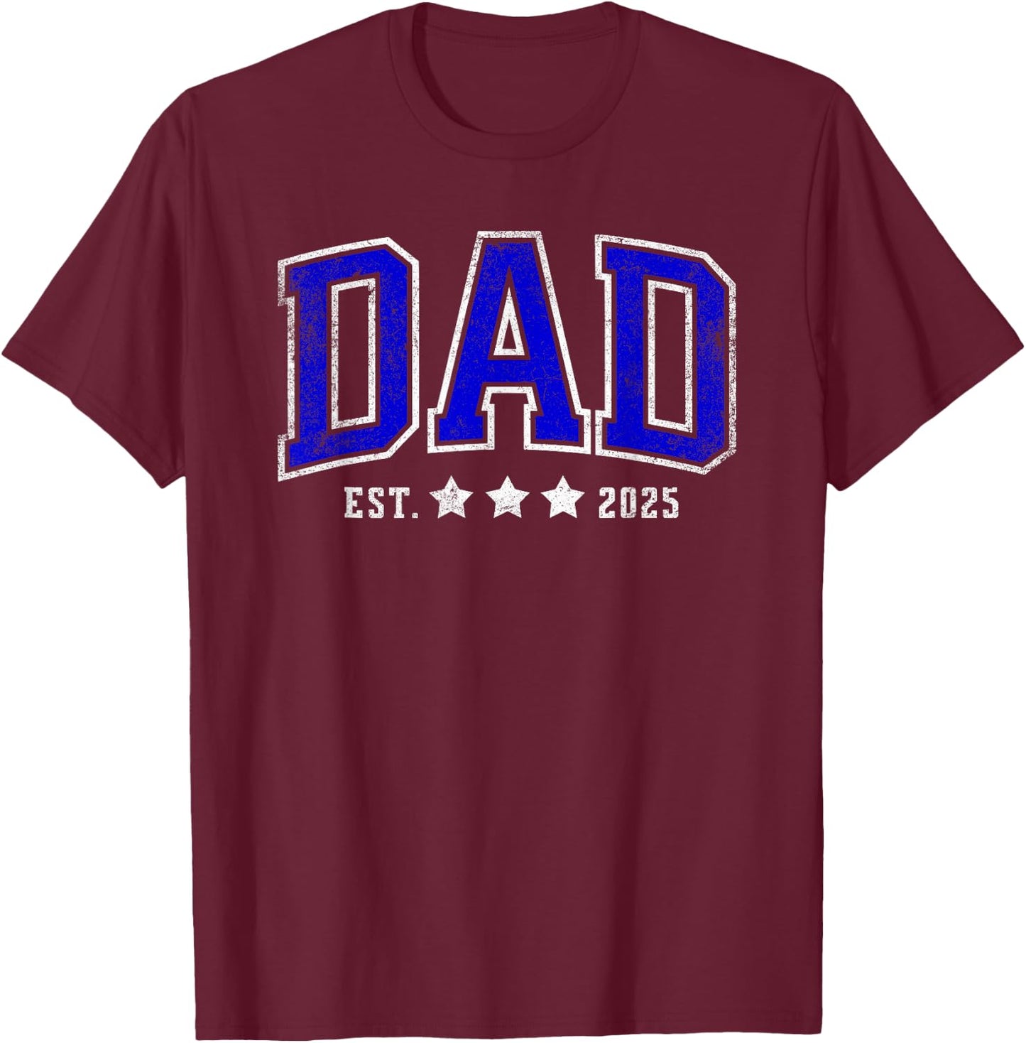 Dad est. 2025 father daddy day T-Shirt - T-Shirt | Maroon