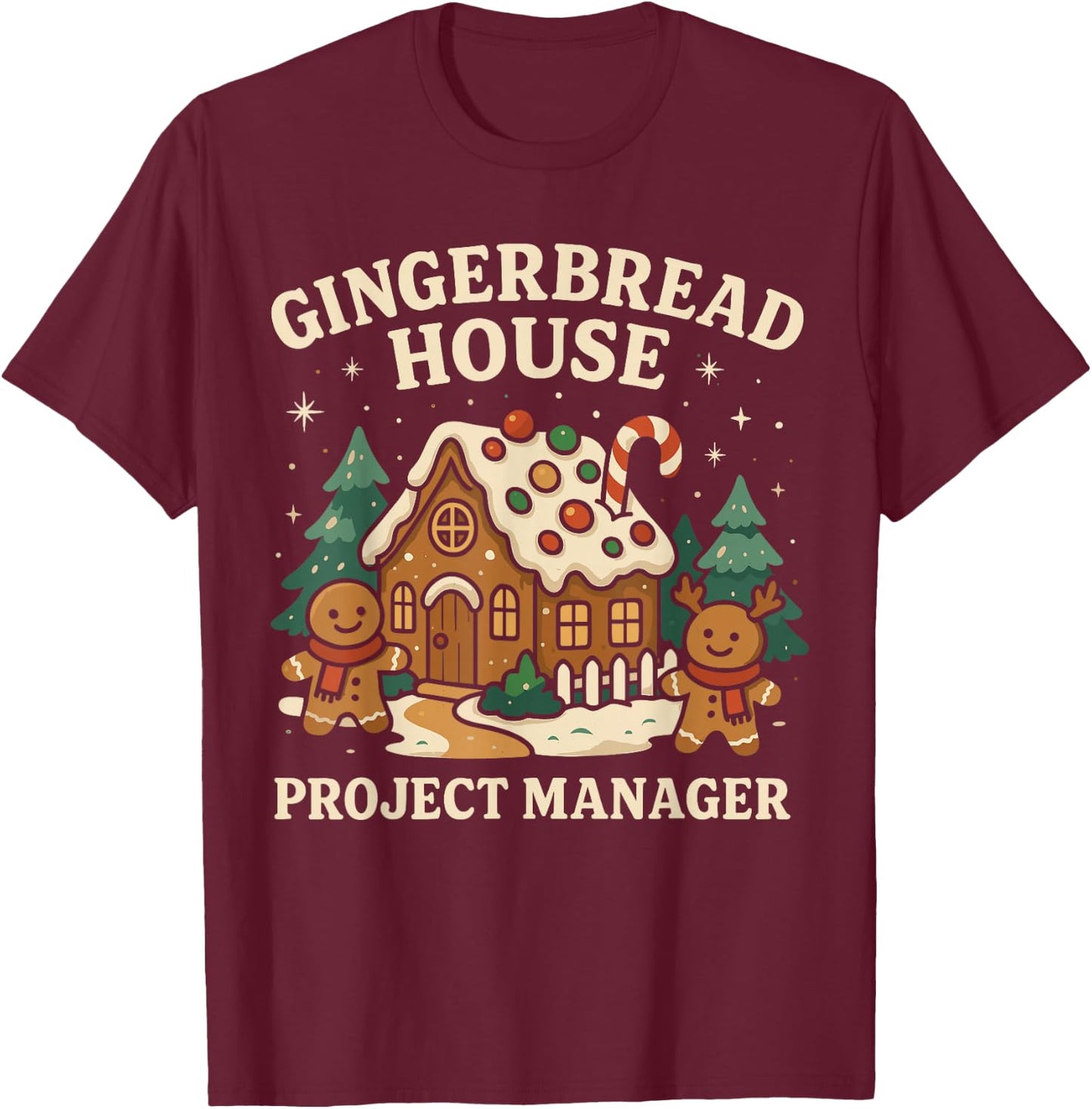 Gingerbread Man Costume, Gingerbread House Project Manager T-Shirt - T-Shirt | Maroon