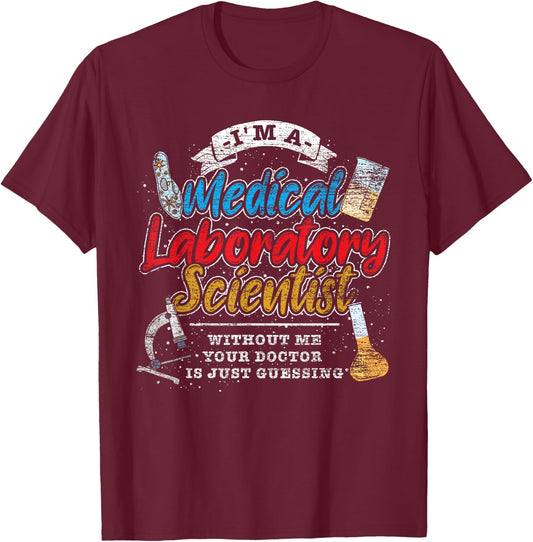 Funny Lab Technologist Medical Laboratory Scientist T-Shirt - T-Shirt | Maroon