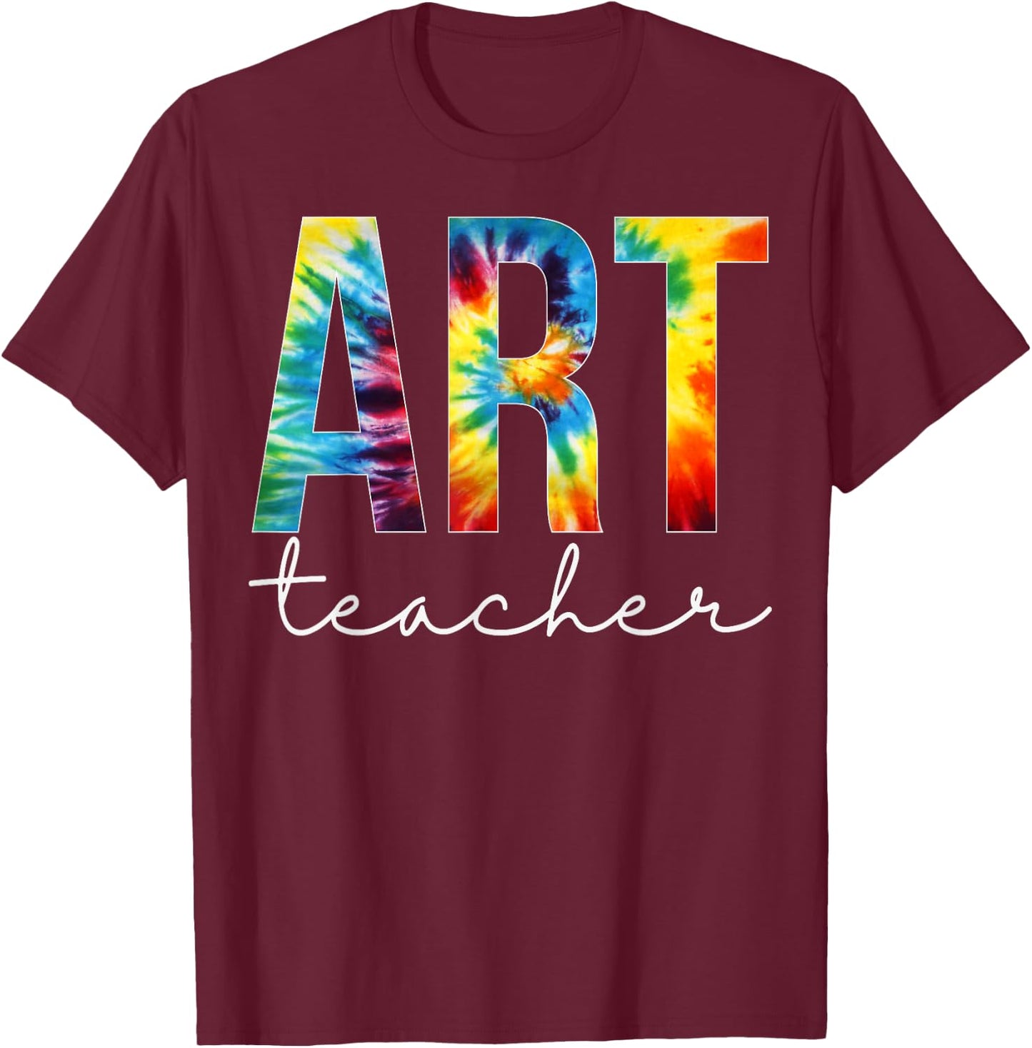Art Teacher Tie Dye Appreciation Day Hello Back To School Men Women T-Shirt - T-Shirt | Maroon