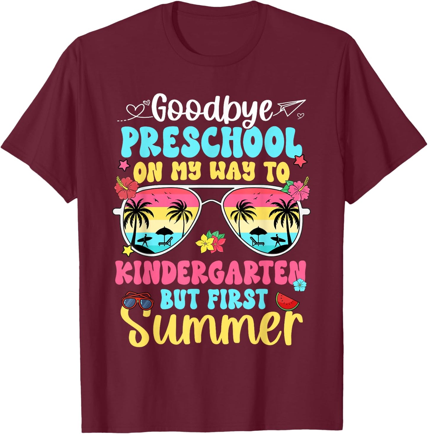 Good Bye Preschool On My Way to Kindergarten Kid Student T-Shirt - T-Shirt | Maroon