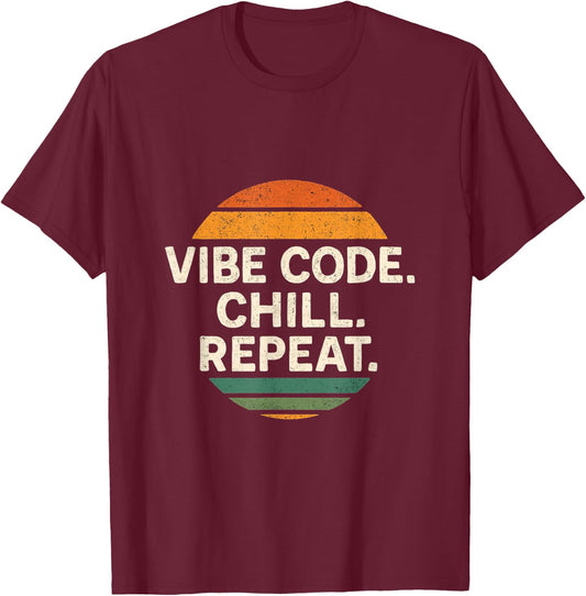 Vibe Coding – Generative AI Programming, Chill, Repeat T-Shirt - T-Shirt | Maroon