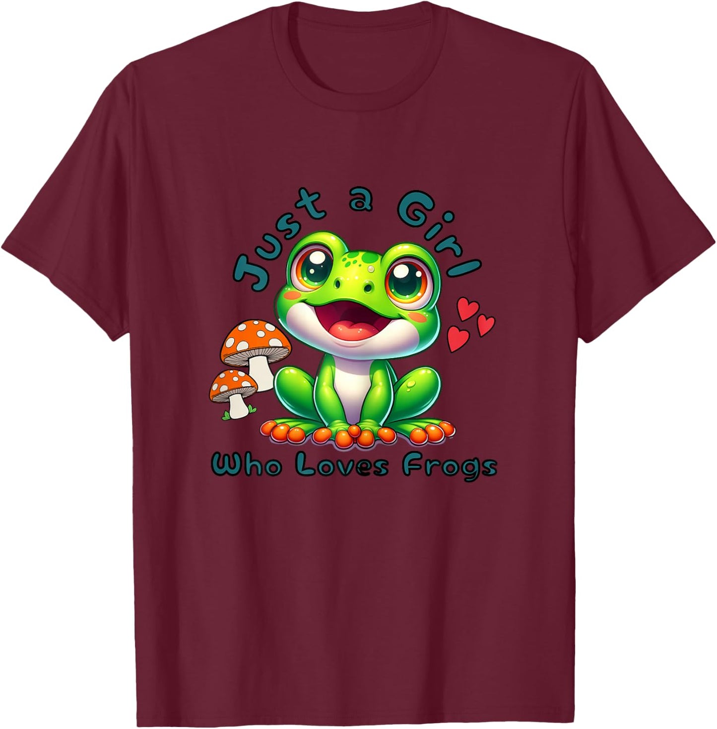Just a Girl Who Loves Frogs Cute Toad for Amphibian Lover T-Shirt - T-Shirt | Maroon