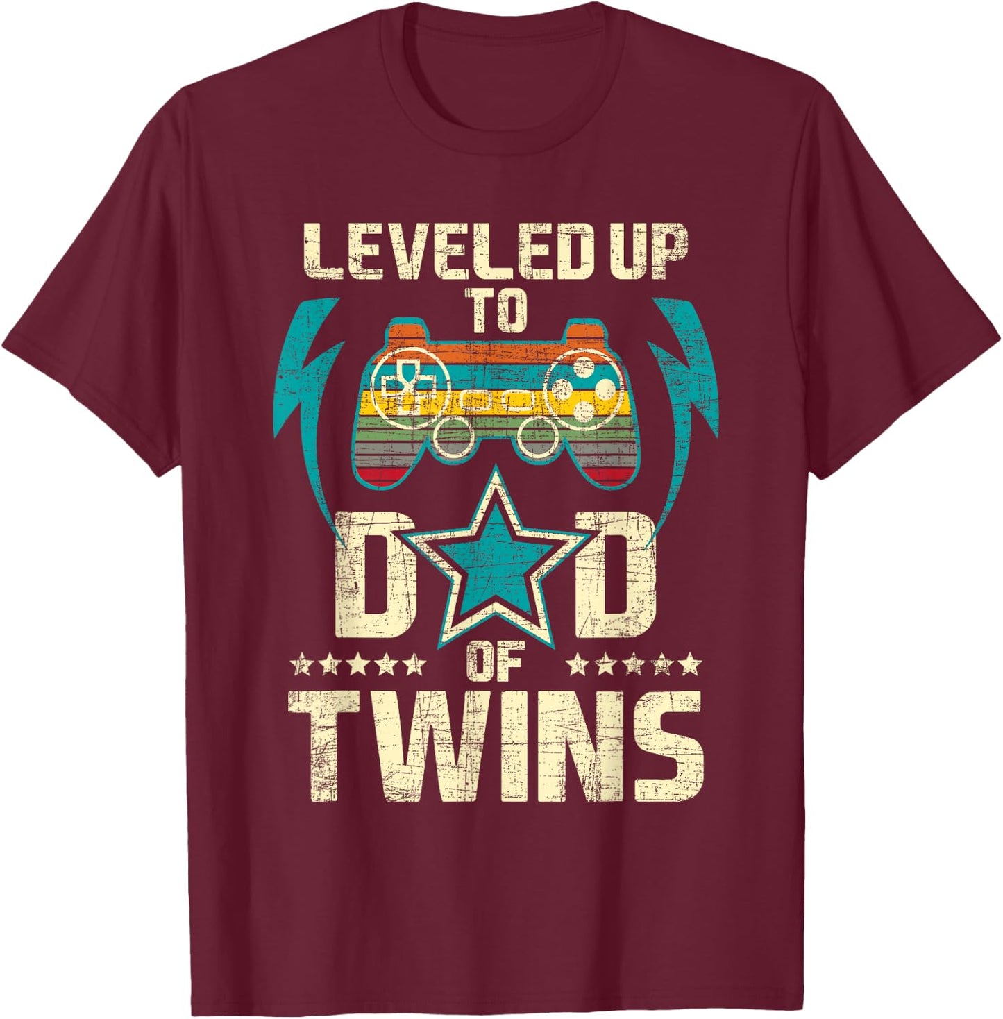 Leveled Up To Dad Of Twins - Twin Dad Father Of Twins T-Shirt - T-Shirt | Maroon