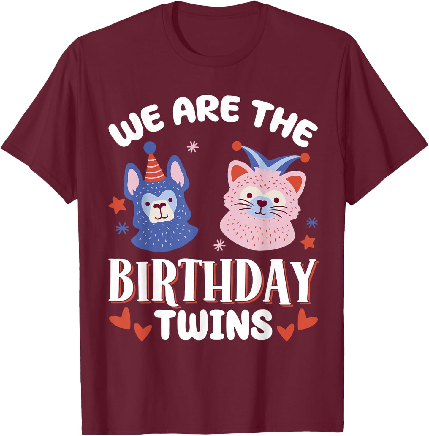 We Are The Birthday Twins , Small, Black T-Shirt - T-Shirt | Maroon