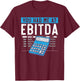 You had me at EBITDA CPA Accounting Funny Accountant T-Shirt - T-Shirt | Maroon