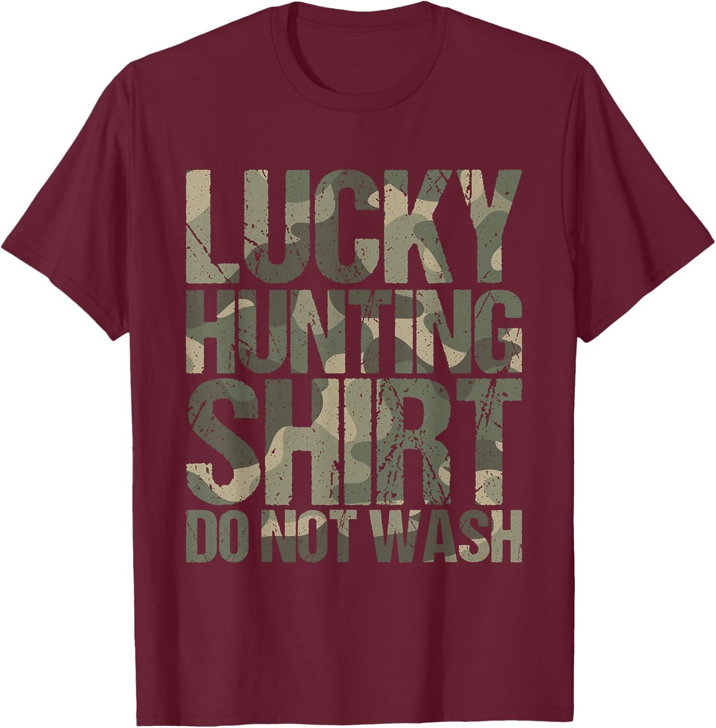 Hunter Deer Gift Funny Camouflage Lucky Huntig T-Shirt - T-Shirt | Maroon