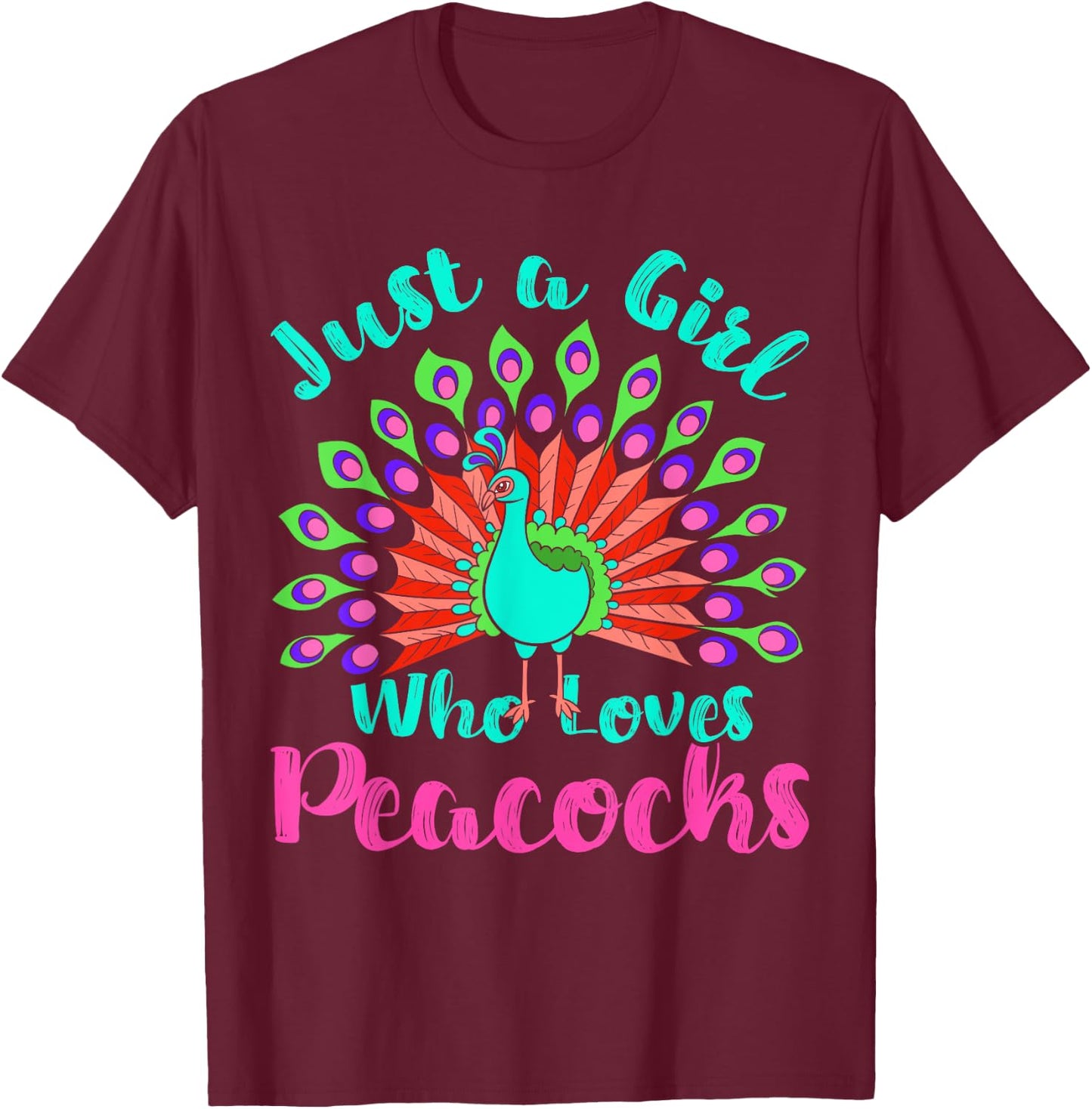 Decorative Bird Lover Women Just A Girl Who Loves Peacocks T-Shirt - T-Shirt | Maroon