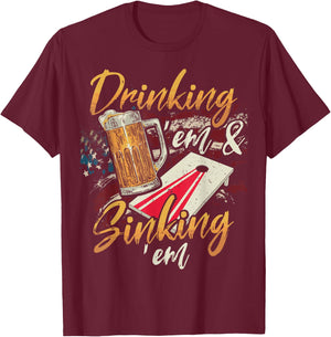 Drinking Em Sinking Em 4th of July Cornhole Players T-Shirt - T-Shirt | Maroon