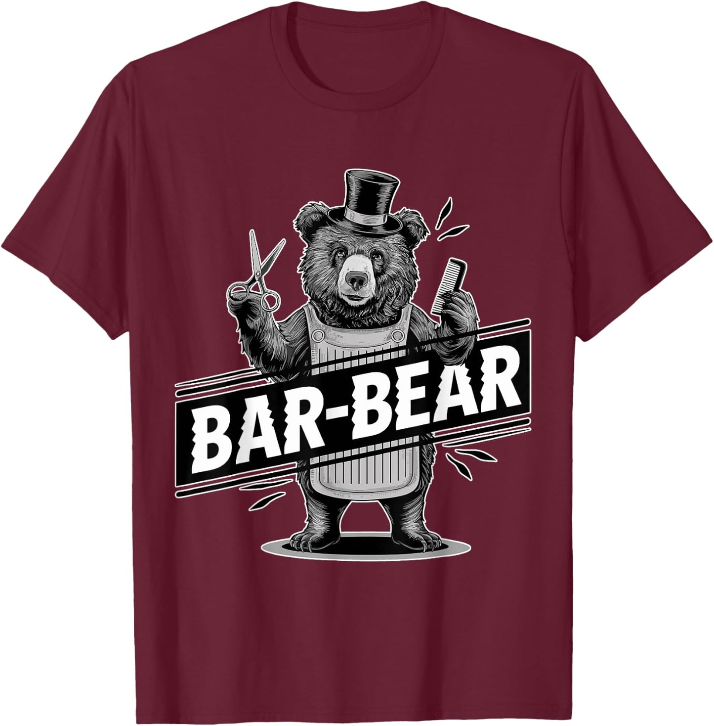 Bar-Bear Lover Funny Barber Meme Hairdresser Joke Barber Gag T-Shirt - T-Shirt | Maroon
