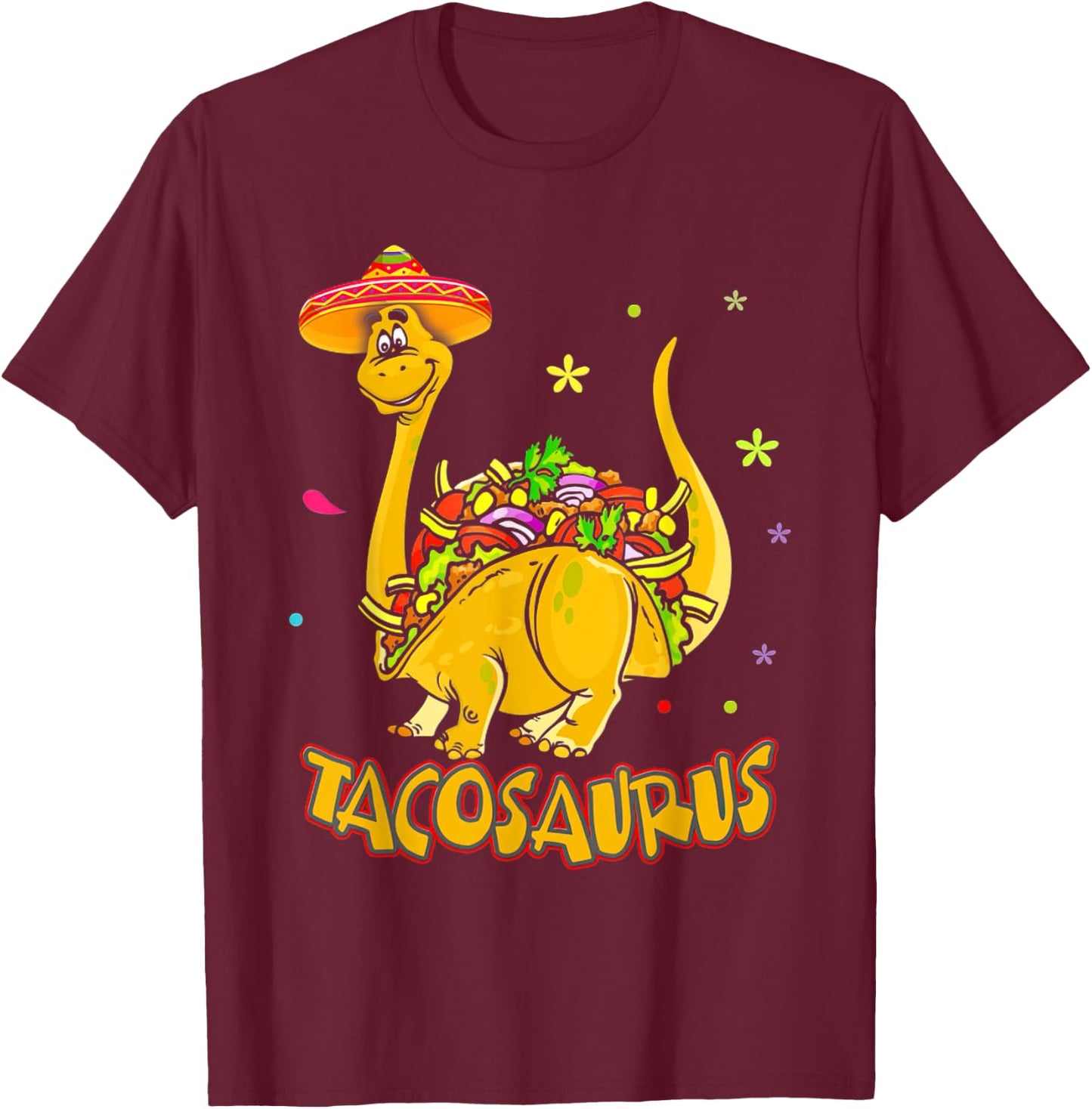 Tacosaurus Rex Dinosaur Taco Kids Cinco De Mayo Party Funny T-Shirt - T-Shirt | Maroon