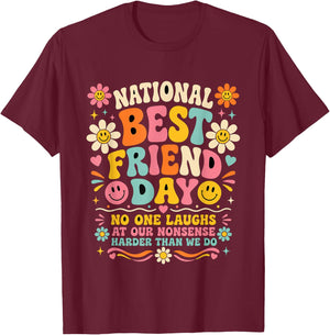 Best-Friend, No one Laughs at Our nonsense Harder Than we do T-Shirt - T-Shirt | Maroon