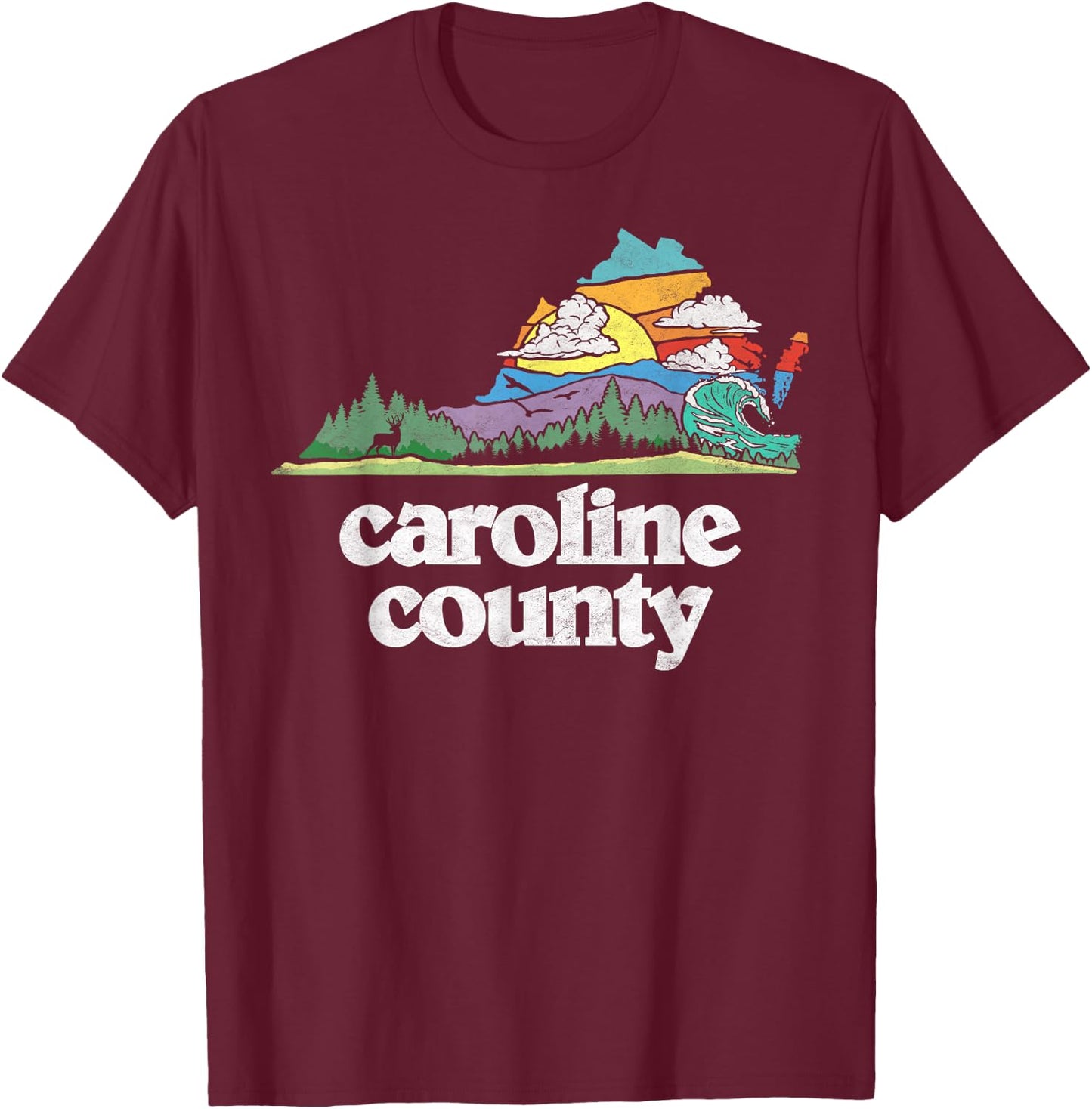 Caroline County Virginia Outdoors & Nature Lover Retro 80s T-Shirt - T-Shirt | Maroon
