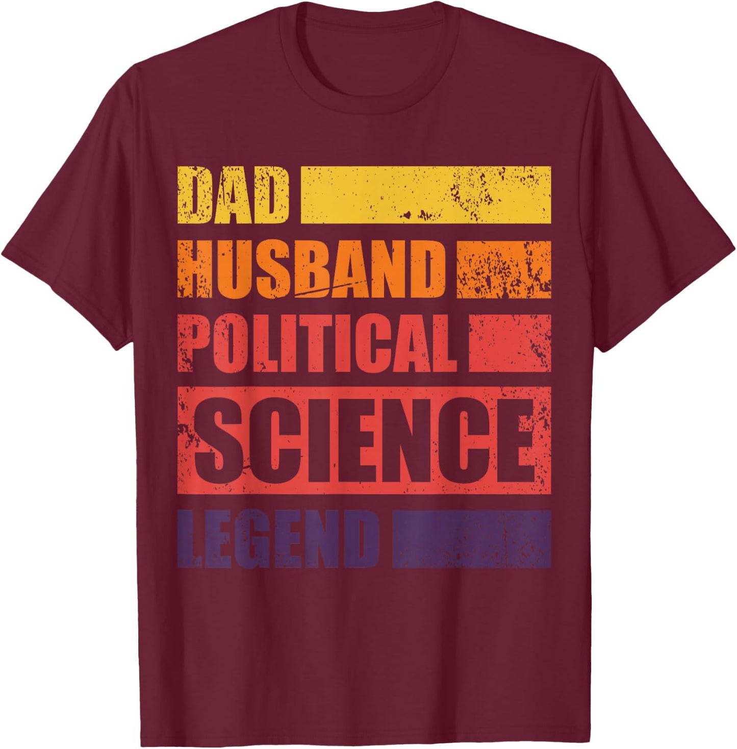 Funny Political Scientist Political Science Pol Sci Shirt T-Shirt - T-Shirt | Maroon