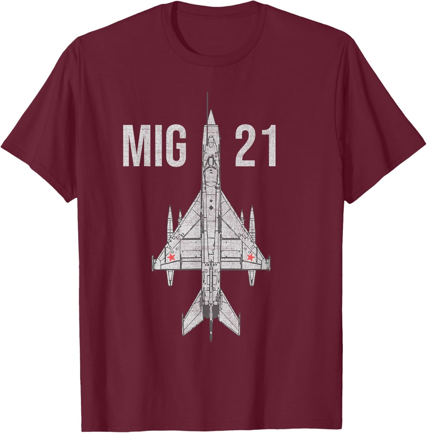 MIG 21 Fighter Jet Russian Military Aircraft T-Shirt - T-Shirt | Maroon