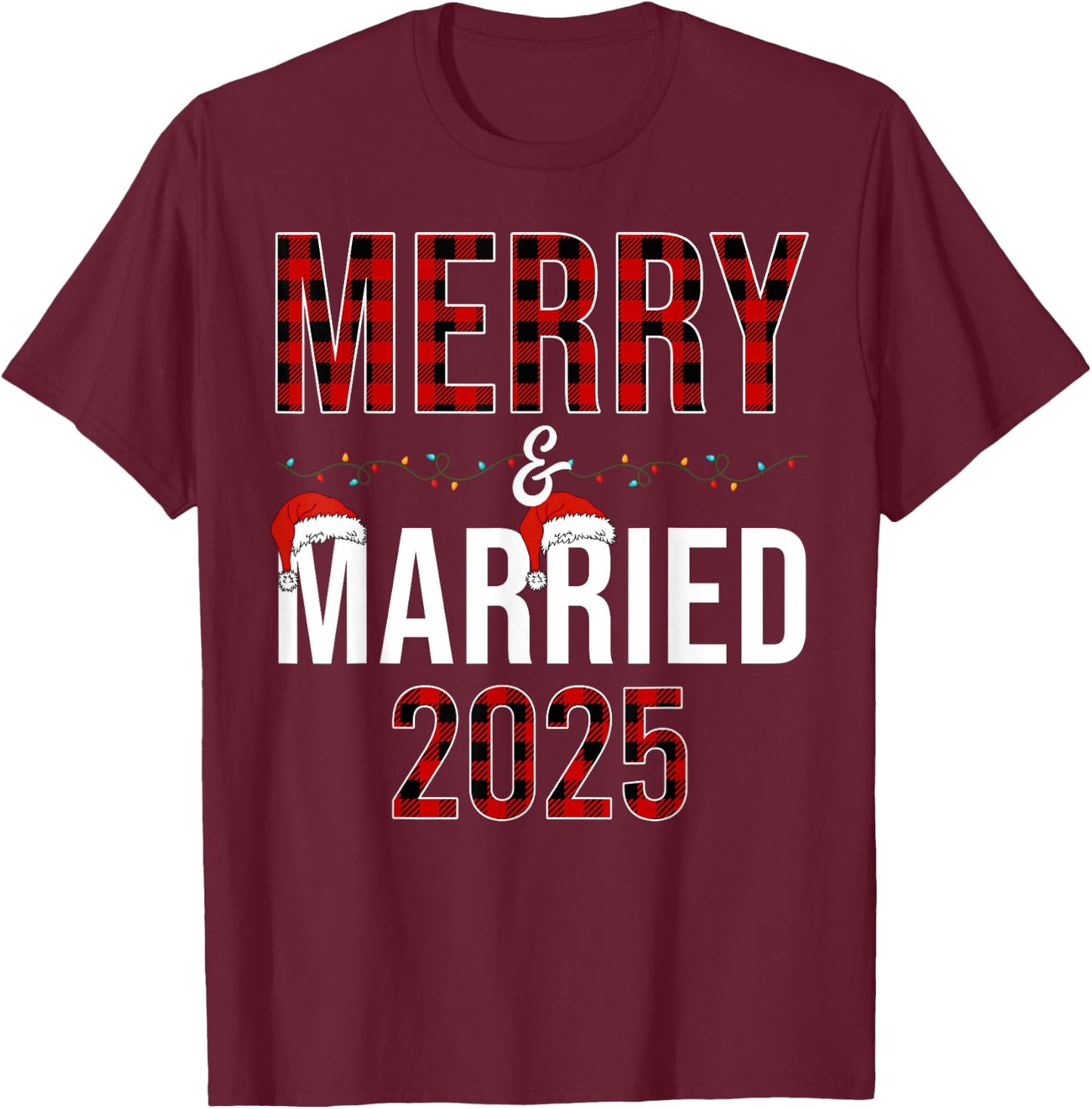 Merry And Married 2025 Red Plaid Christmas Couple Matching T-Shirt - T-Shirt | Maroon