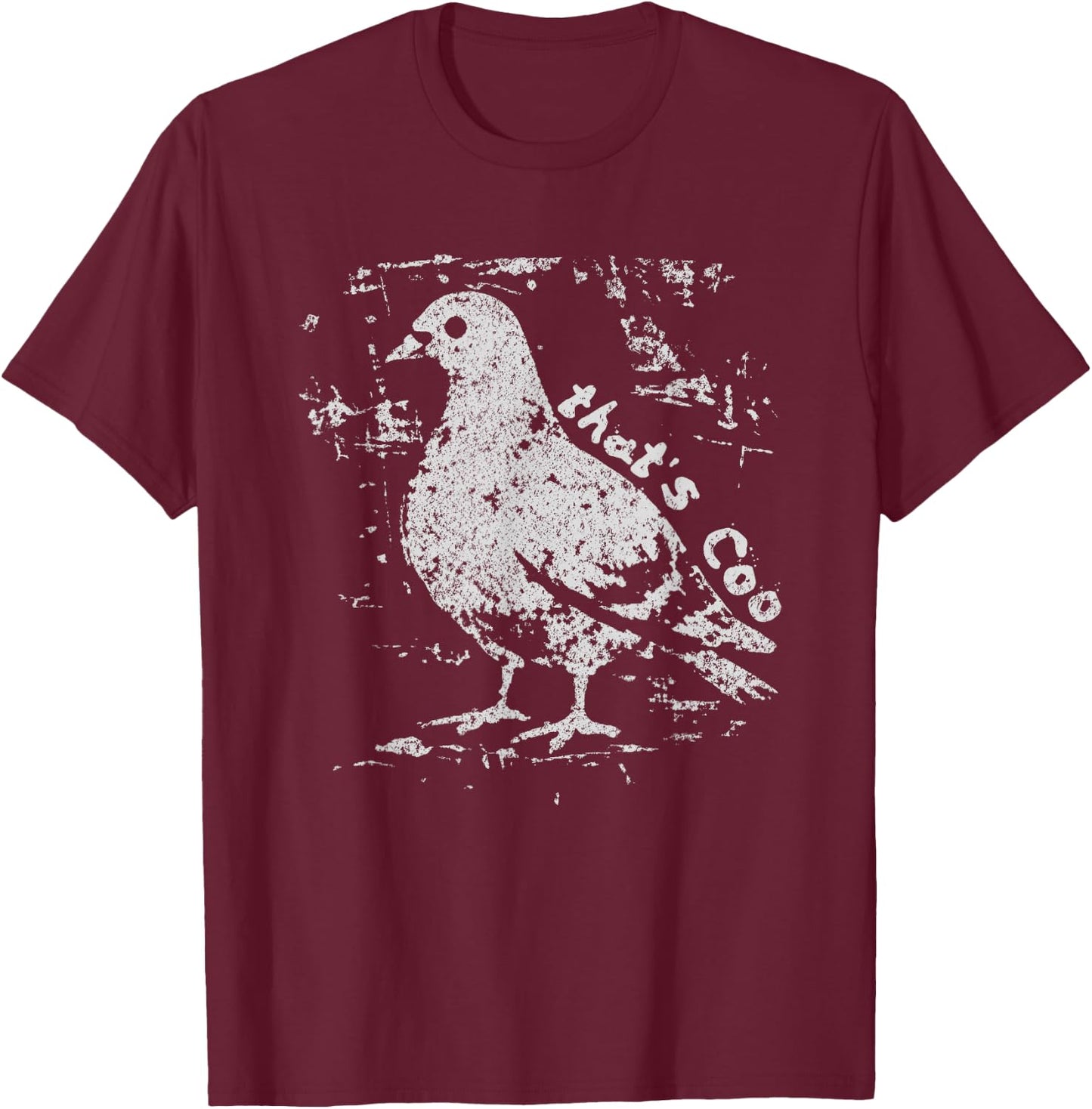Vintage Pigeon Graphic that’s Coo Pigeon Meme T-Shirt - T-Shirt | Maroon