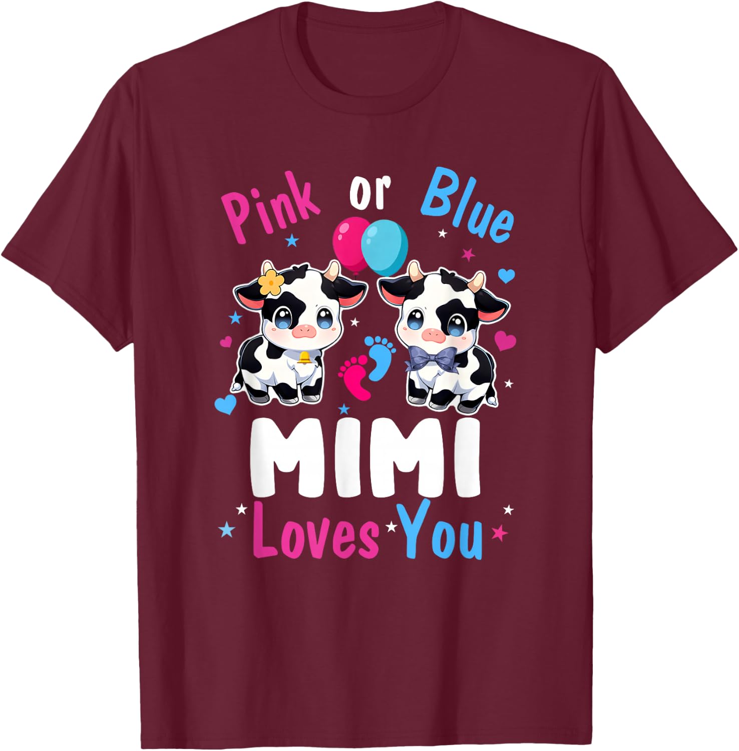 Pink Or Blue Mimi Loves You Cow Baby Gender Reveal T-Shirt - T-Shirt | Maroon