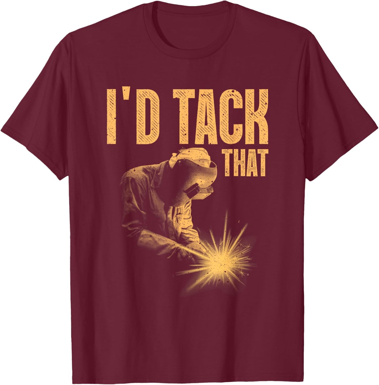 Best Welding Art Men Women Tack Welder Ironworkers Pipeliner T-Shirt - T-Shirt | Maroon