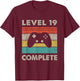 Level 19 Complete - 19th Wedding Anniversary & Her T-Shirt - T-Shirt | Maroon