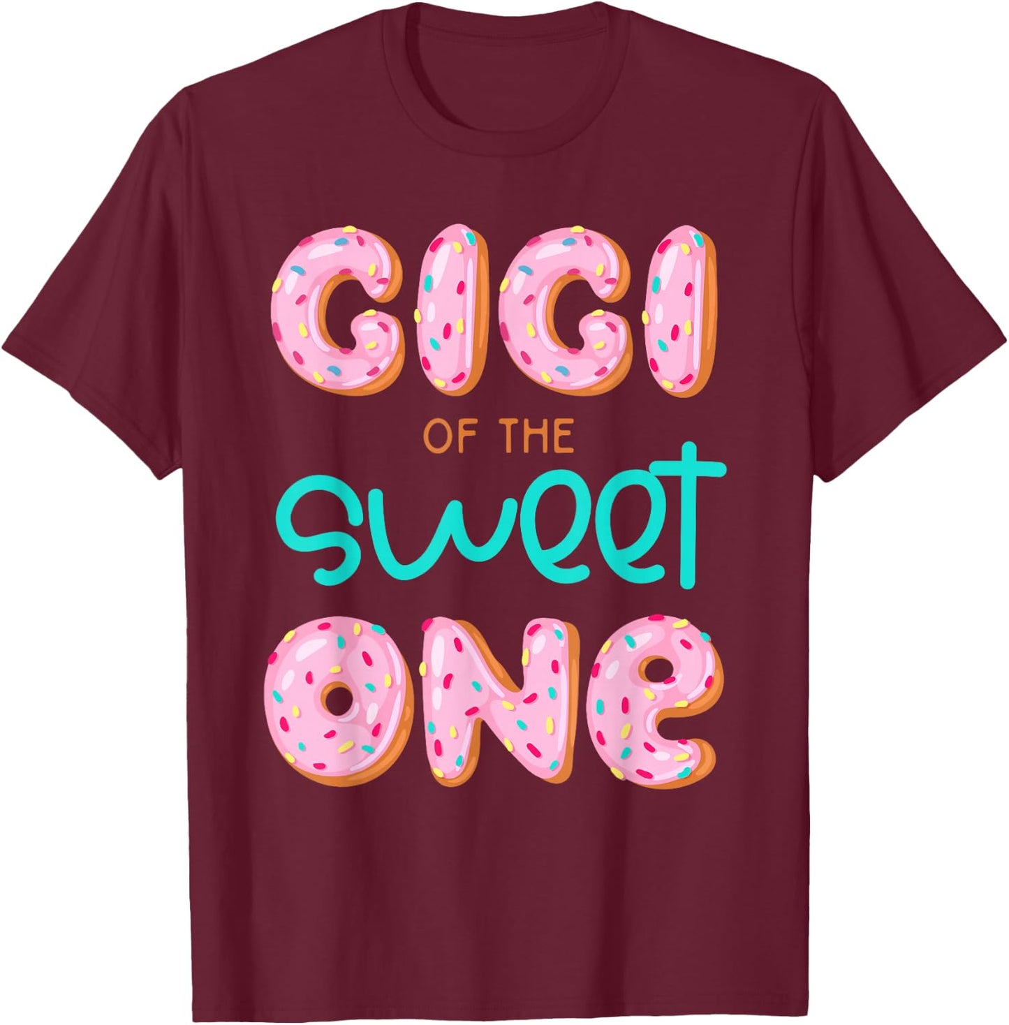 Gigi of The Sweet One First Birthday Matching Family Donut T-Shirt - T-Shirt | Maroon