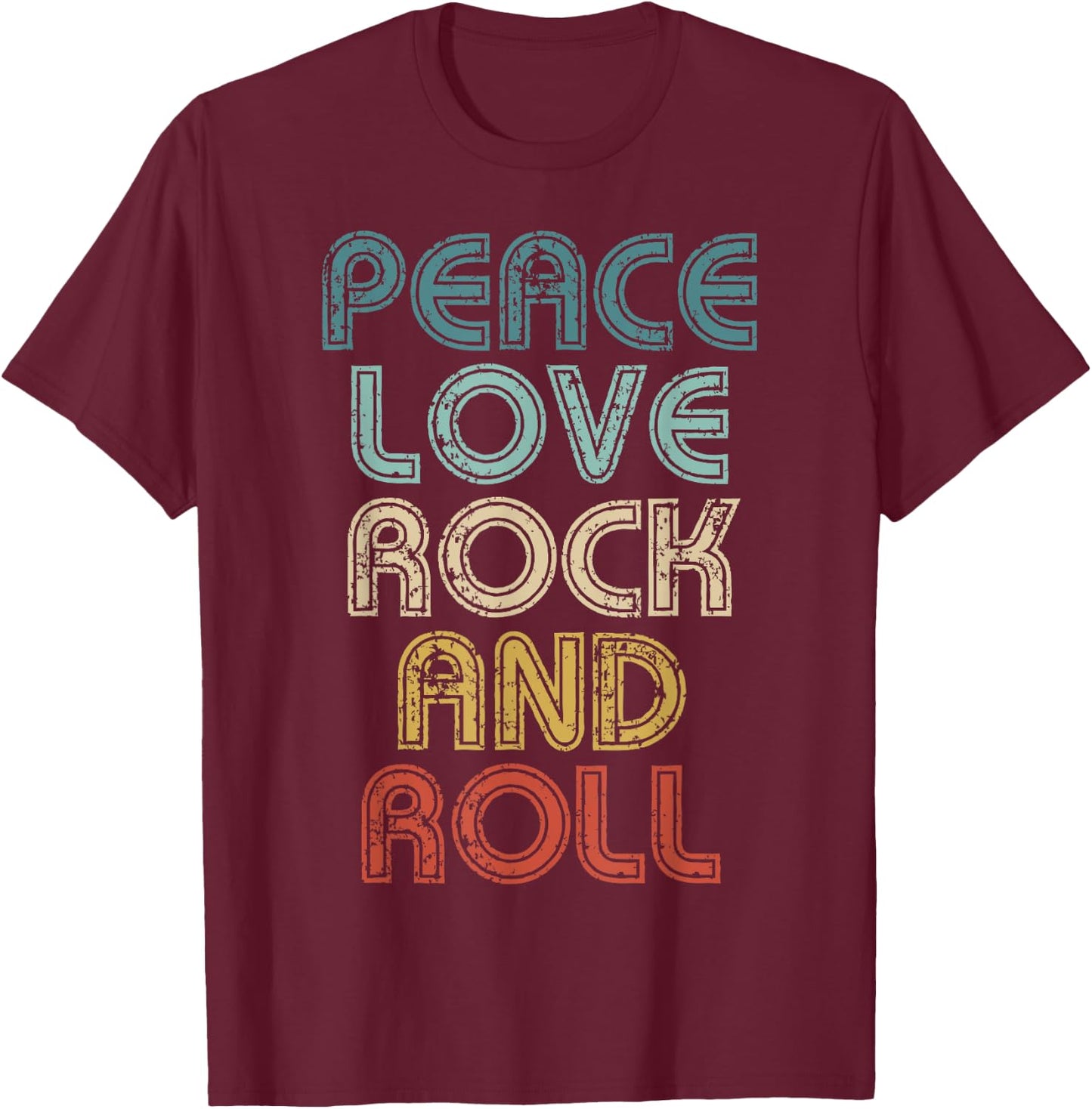 Peace Love Rock And Roll Rock´n´Roll Music T-Shirt - T-Shirt | Maroon