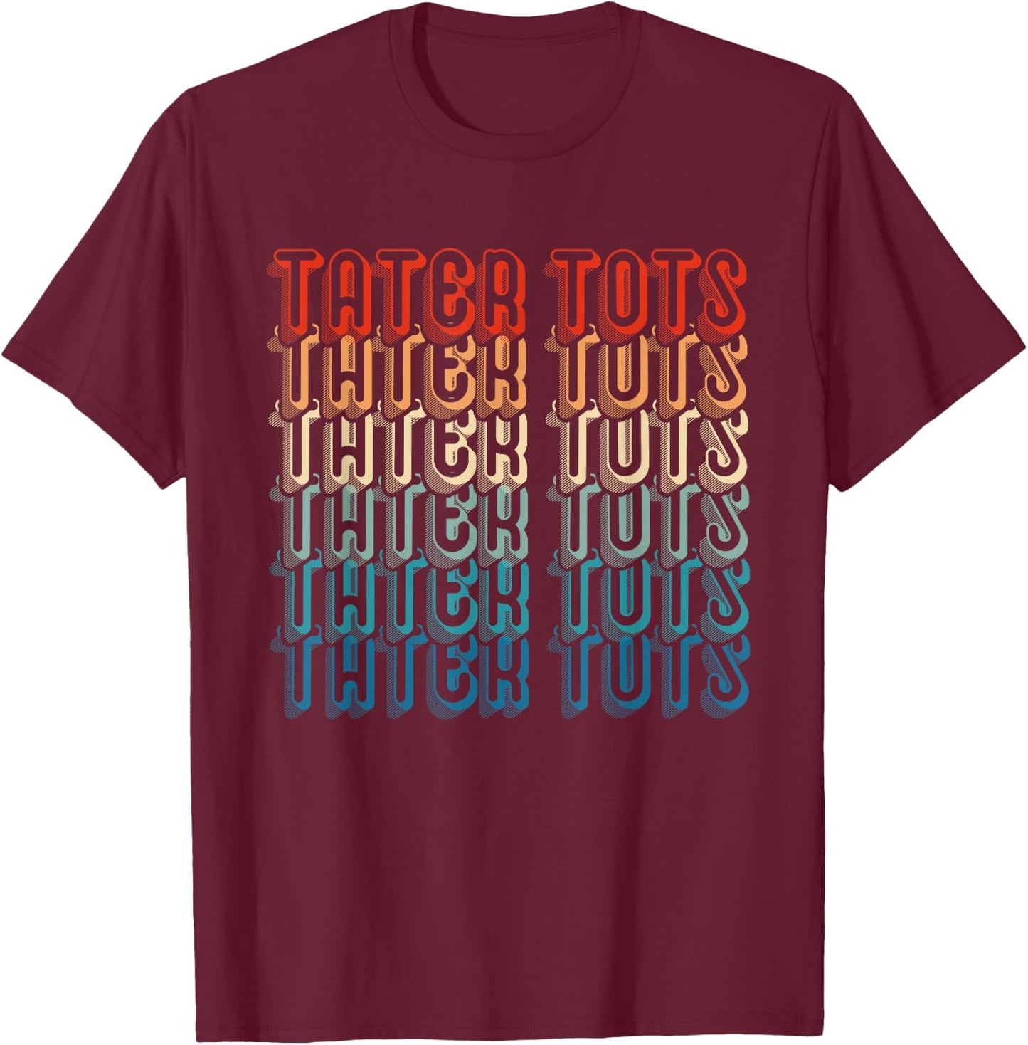 Tater Tot Retro Vintage Funny Potato Foodie Tater Tots T-Shirt - T-Shirt | Maroon