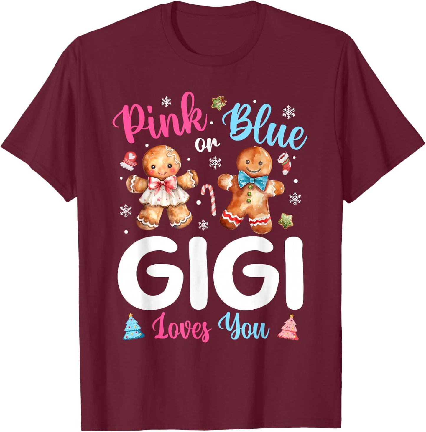 Pink or Blue Gigi Loves You Gender Reveal Christmas T-Shirt - T-Shirt | Maroon