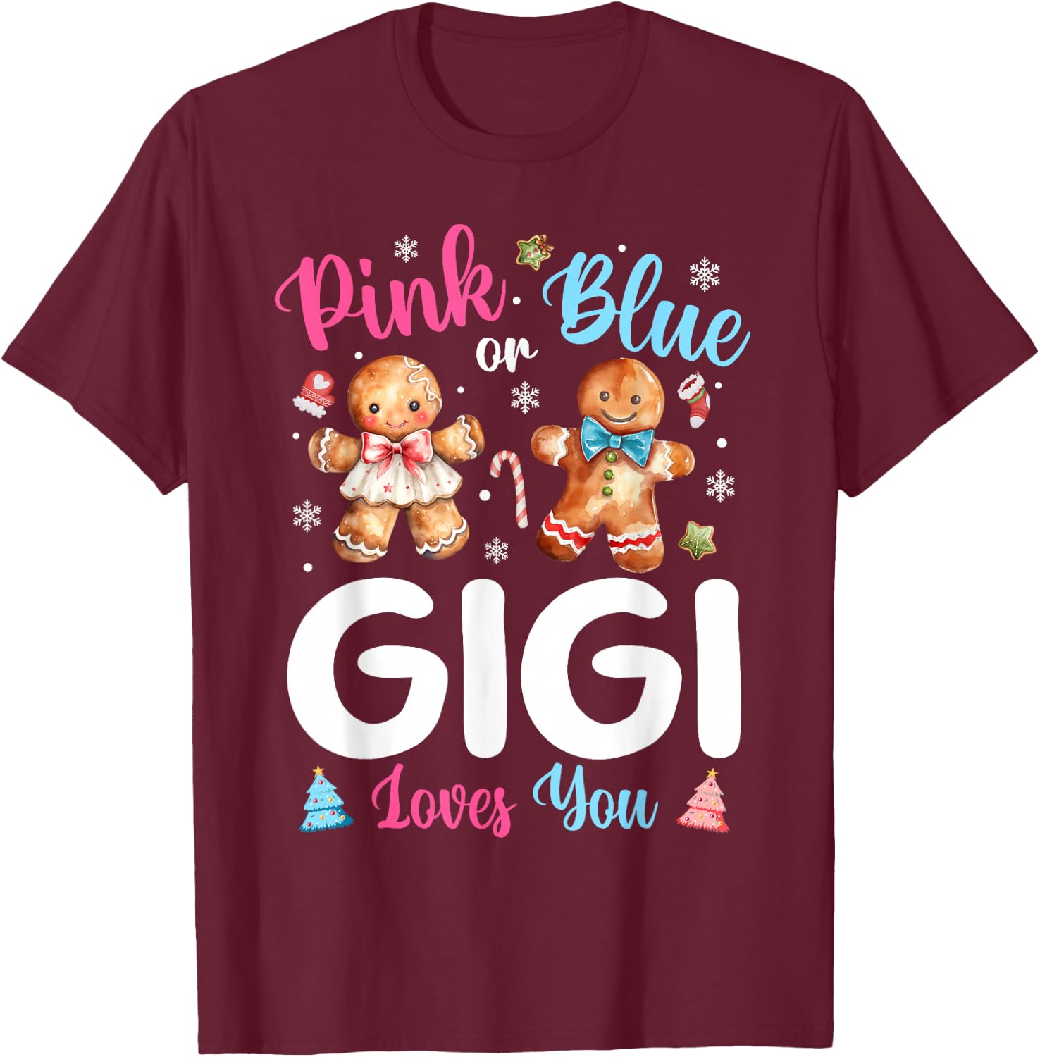 Pink or Blue Gigi Loves You Gender Reveal Christmas T-Shirt - T-Shirt | Maroon