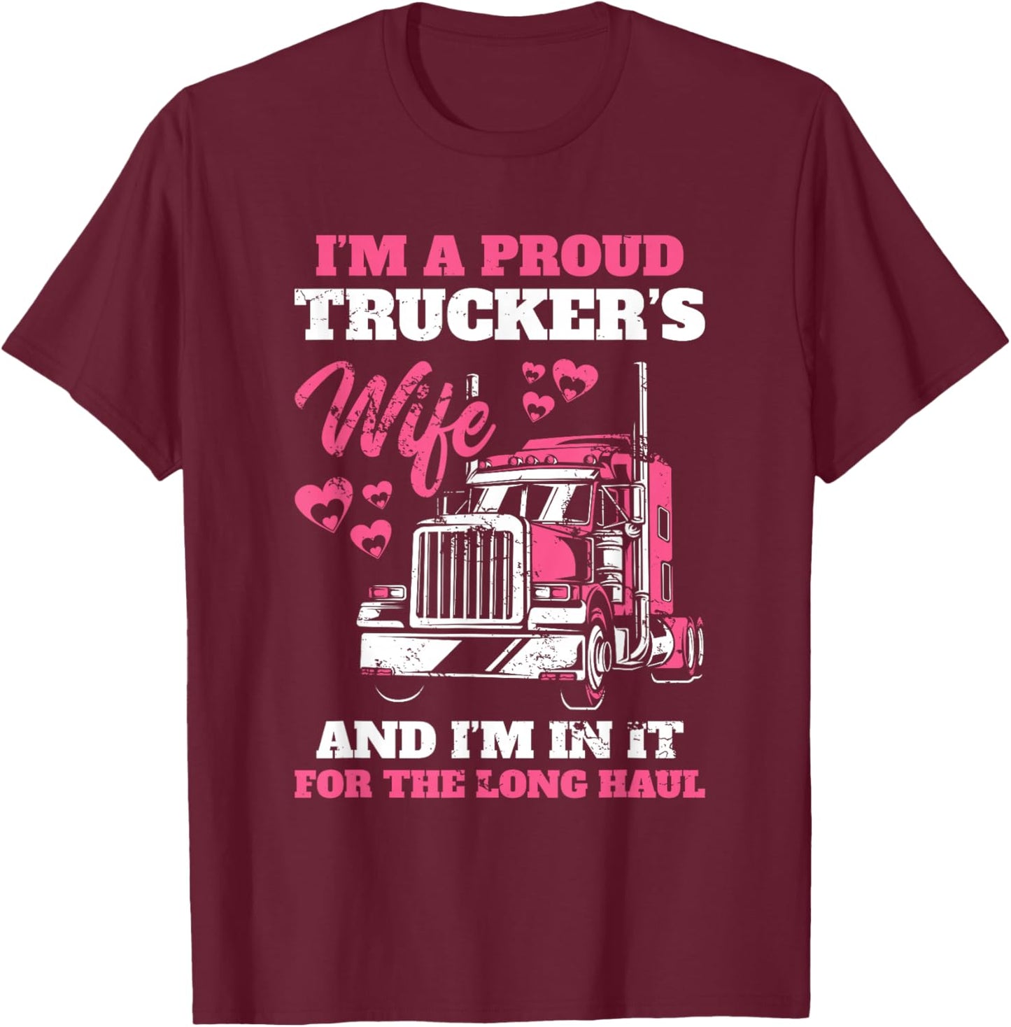 Proud Truckers Woman for Long Distance Drivers Car T-Shirt - T-Shirt | Maroon
