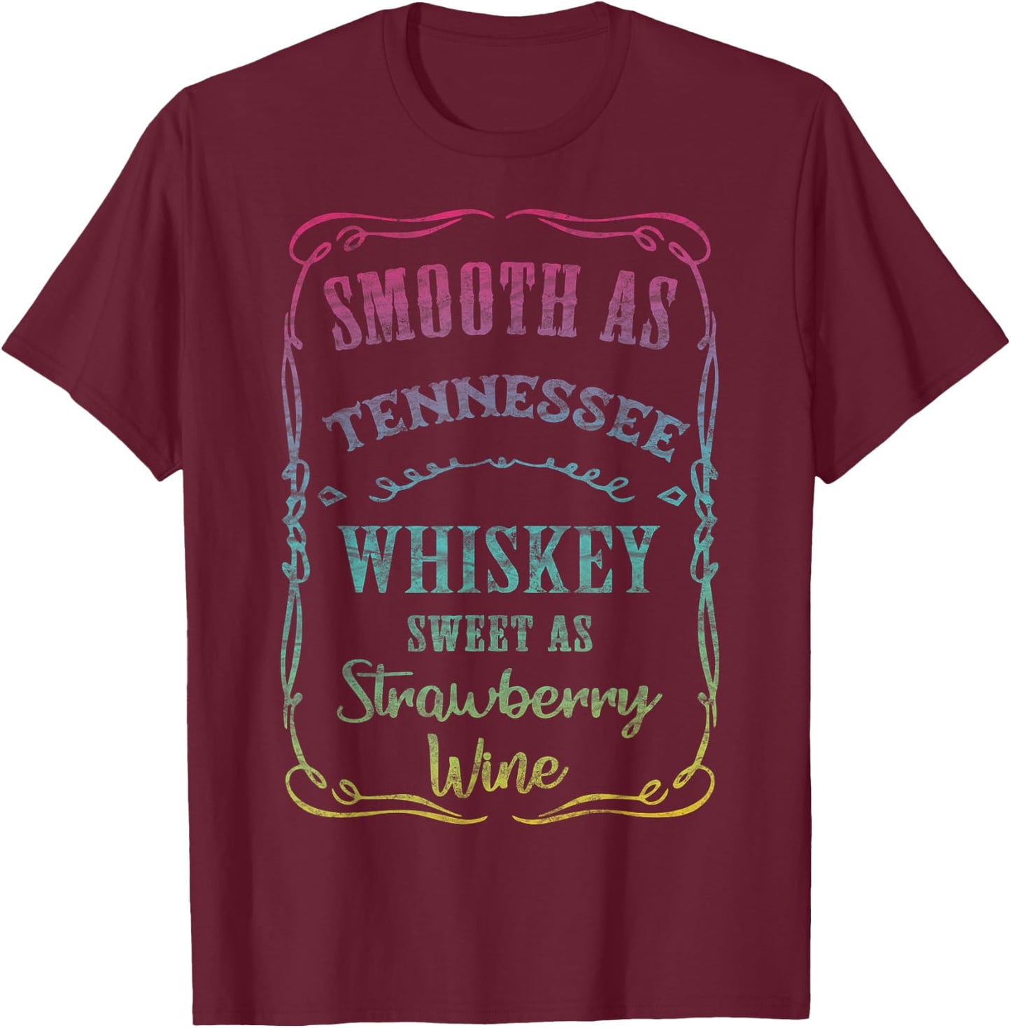 Smooth as Tennessee Whiskey Funny Humour Vacation T-Shirt - T-Shirt | Maroon