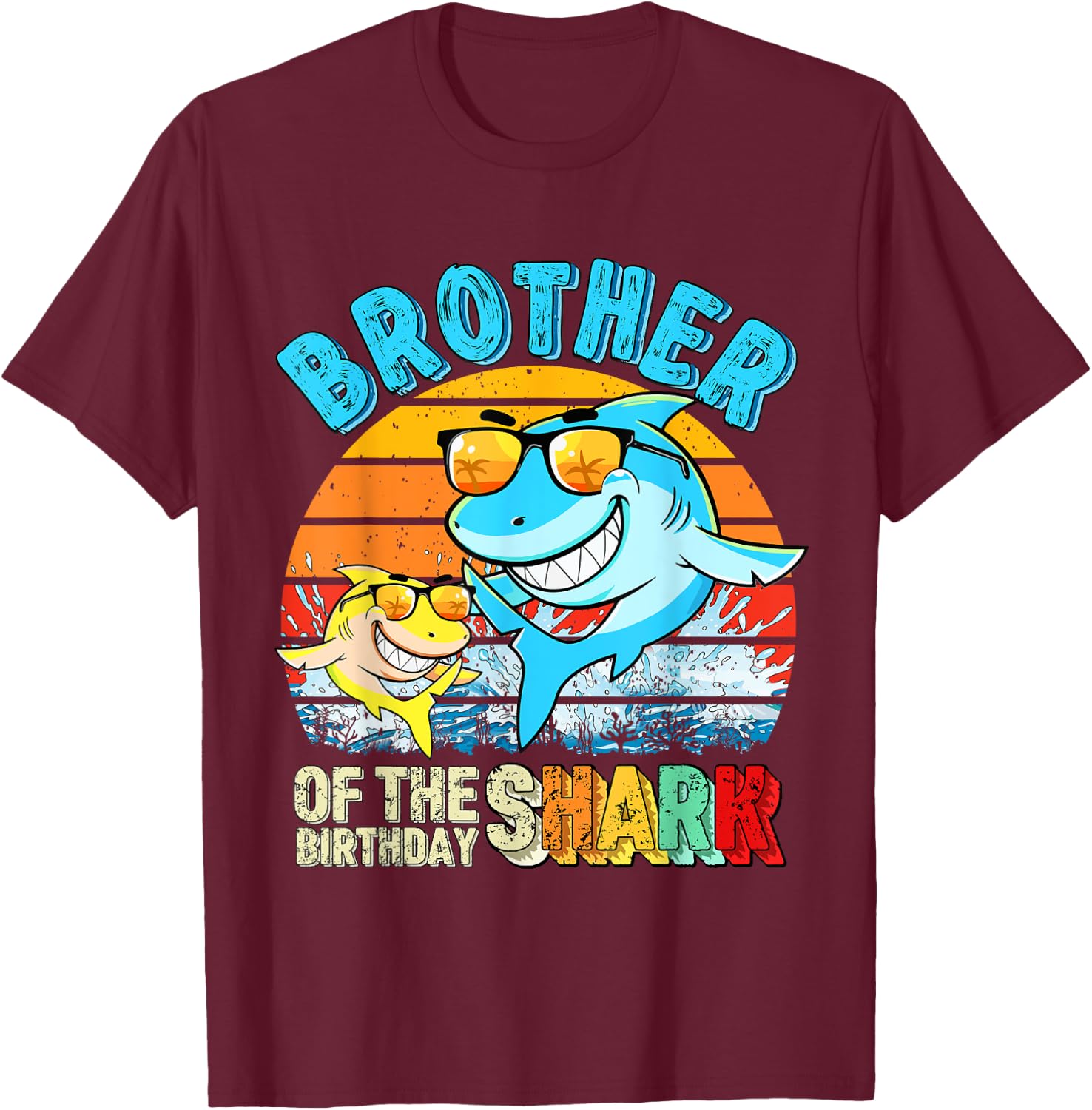 Brother Of The Birthday Shark Family Brother Shark Birthday T-Shirt - T-Shirt | Maroon