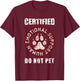 Certified Emotional Support Human Do Not Pet -For Dog lovers T-Shirt - T-Shirt | Maroon
