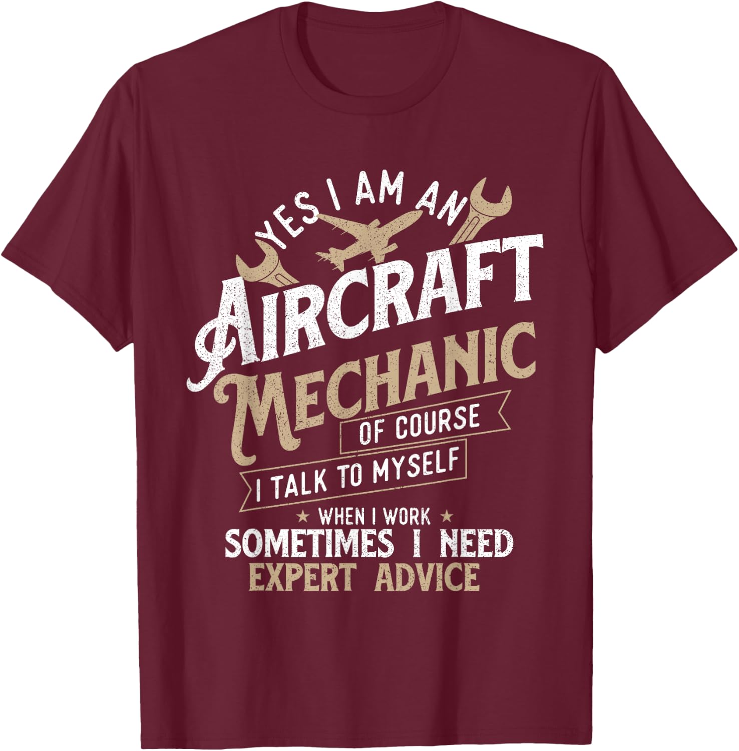 Yes I Am An Aircraft Mechanic - Airplane Aviation Technician T-Shirt - T-Shirt | Maroon