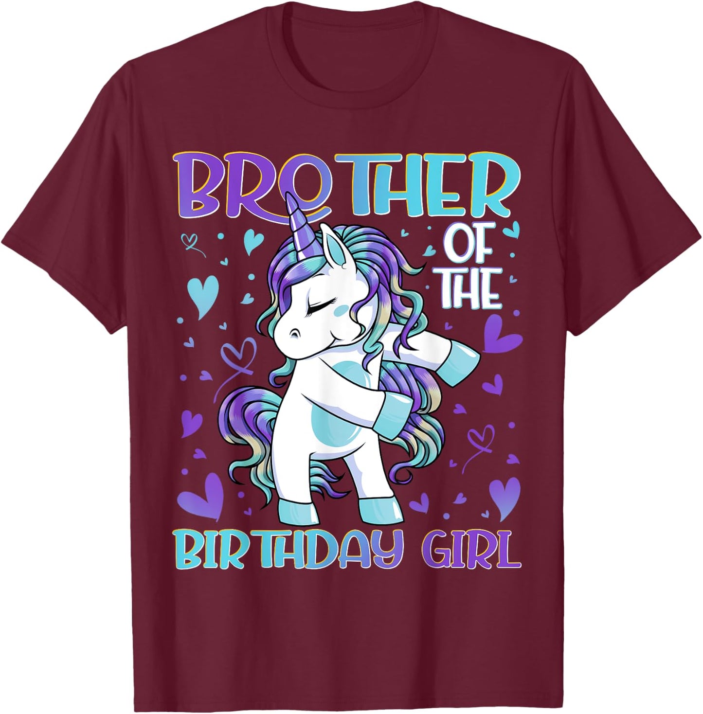 Brother of the Birthday Girl Flossing Unicorn Brother Gifts T-Shirt - T-Shirt | Maroon