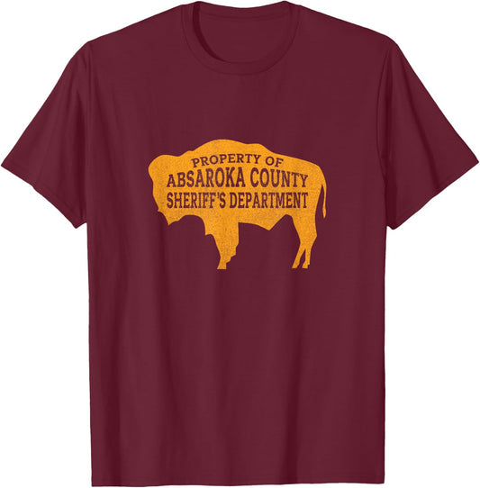 Property of Absaroka County Sheriff's Department T-Shirt - T-Shirt | Maroon
