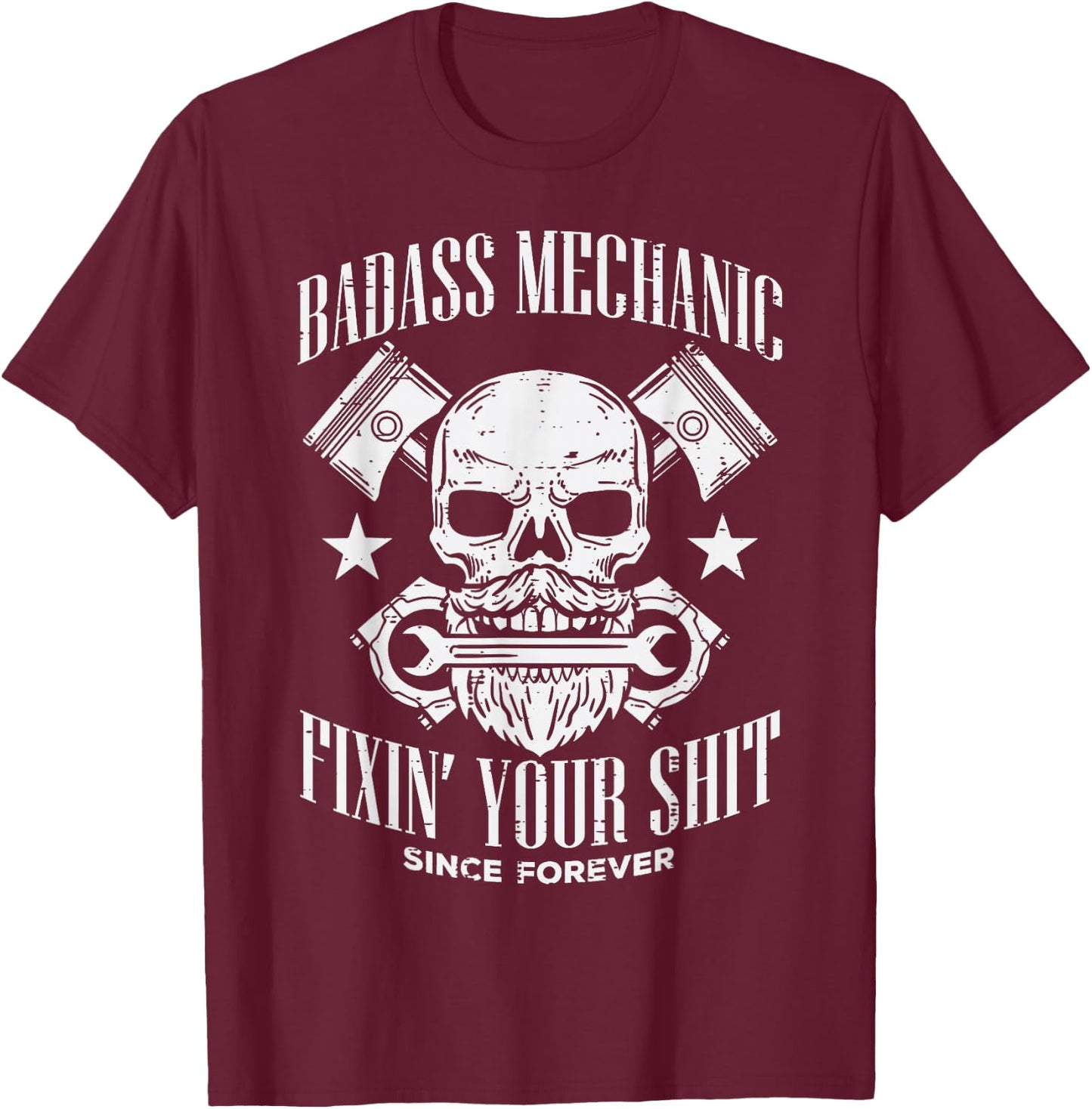 Badass Mechanic Cool Car Auto Mechanic Garage Men Dad T-Shirt - T-Shirt | Maroon
