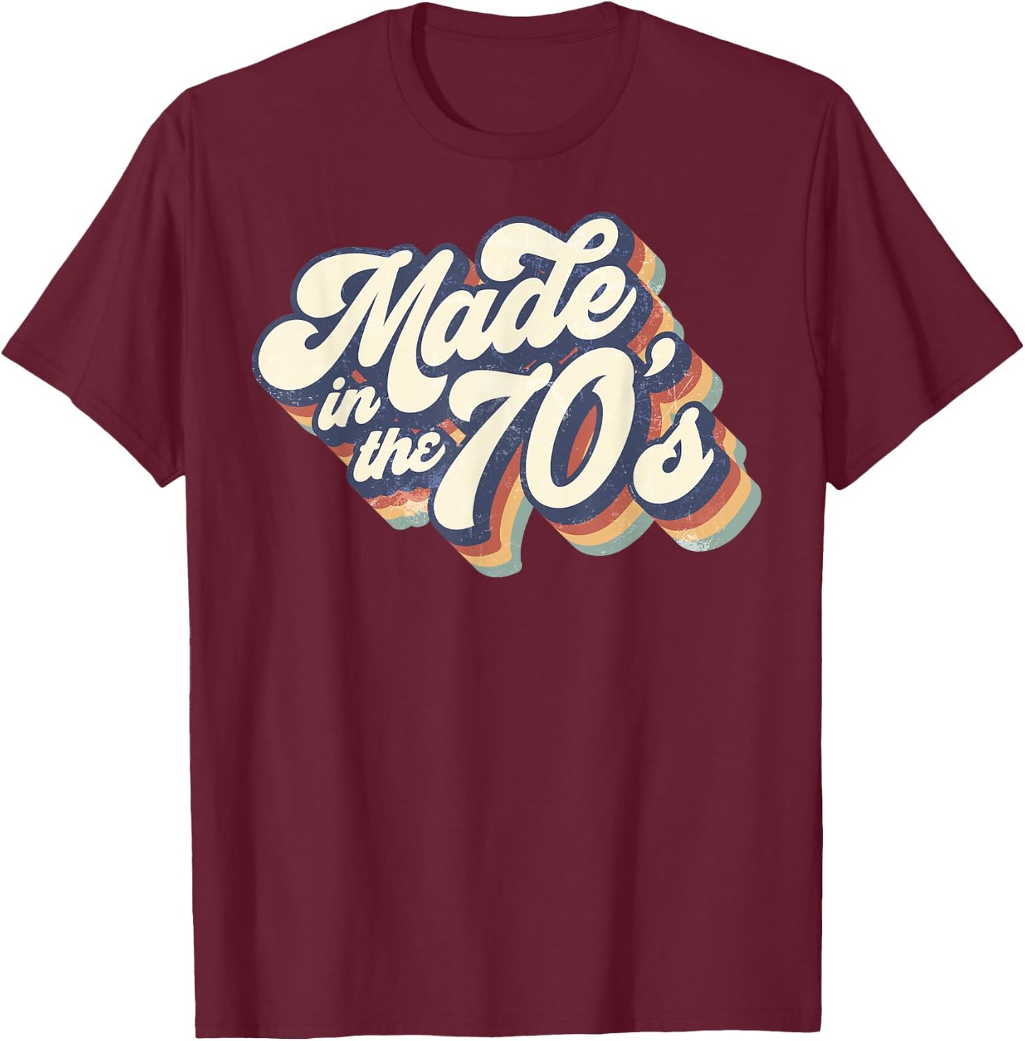 Made In The 70's Retro Funny Vintage 1970s Party Gifts T-Shirt - T-Shirt | Maroon