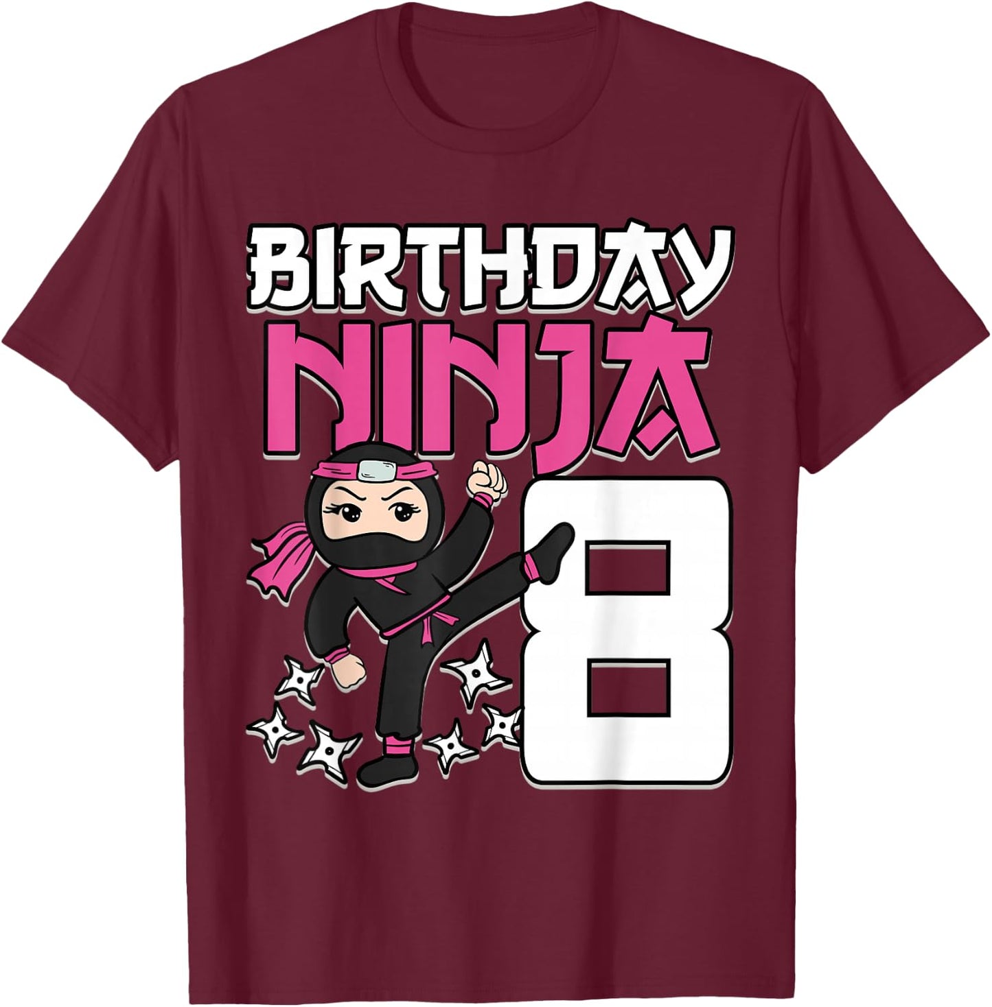 Birthday Ninja 8 Girl Pink Shinobi Themed 8th B-Day Party T-Shirt - T-Shirt | Maroon