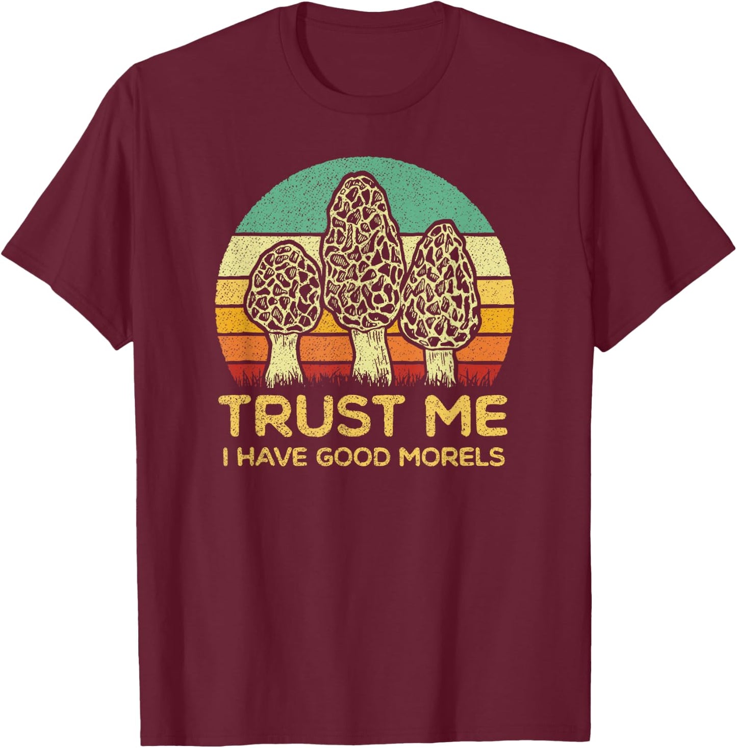 Morel Mushroom Shirt Funny Foraging Morels Hunters T-Shirt - T-Shirt | Maroon