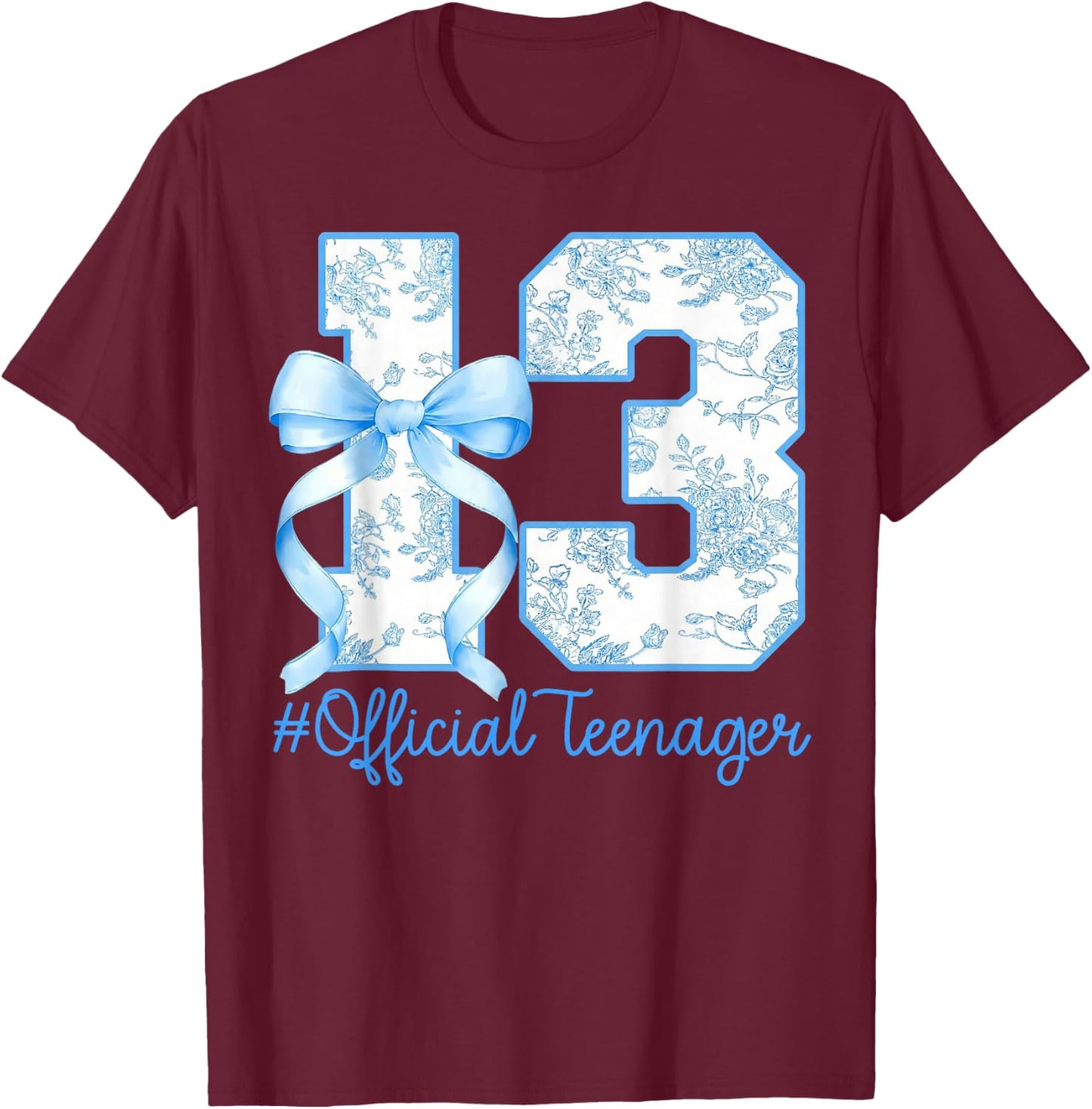 Official Teenager 13th Birthday Girl Bow Blue Floral Pattern T-Shirt - T-Shirt | Maroon