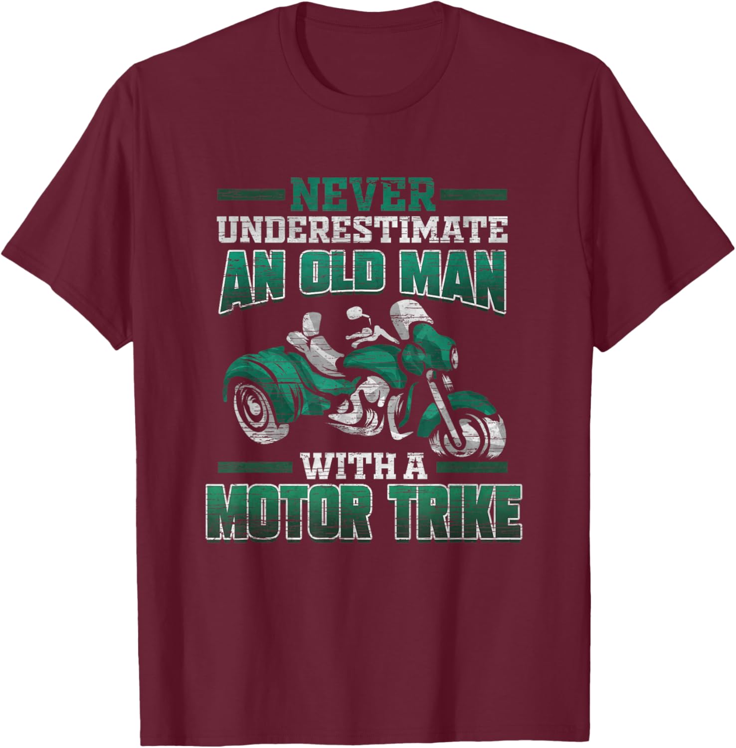 Funny Old Man Motor Trike Tricycle Biker Gift T-Shirt - T-Shirt | Maroon