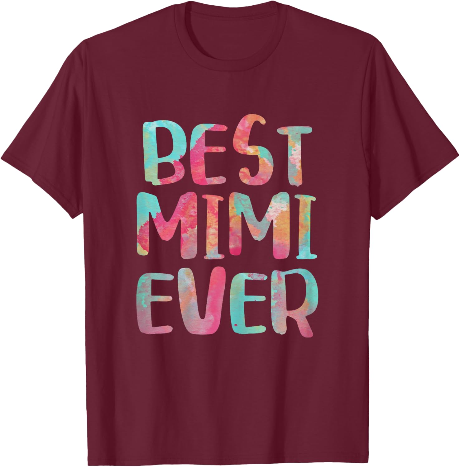 Best Mimi Ever Shirt Women Mothers Day T-Shirt - T-Shirt | Maroon