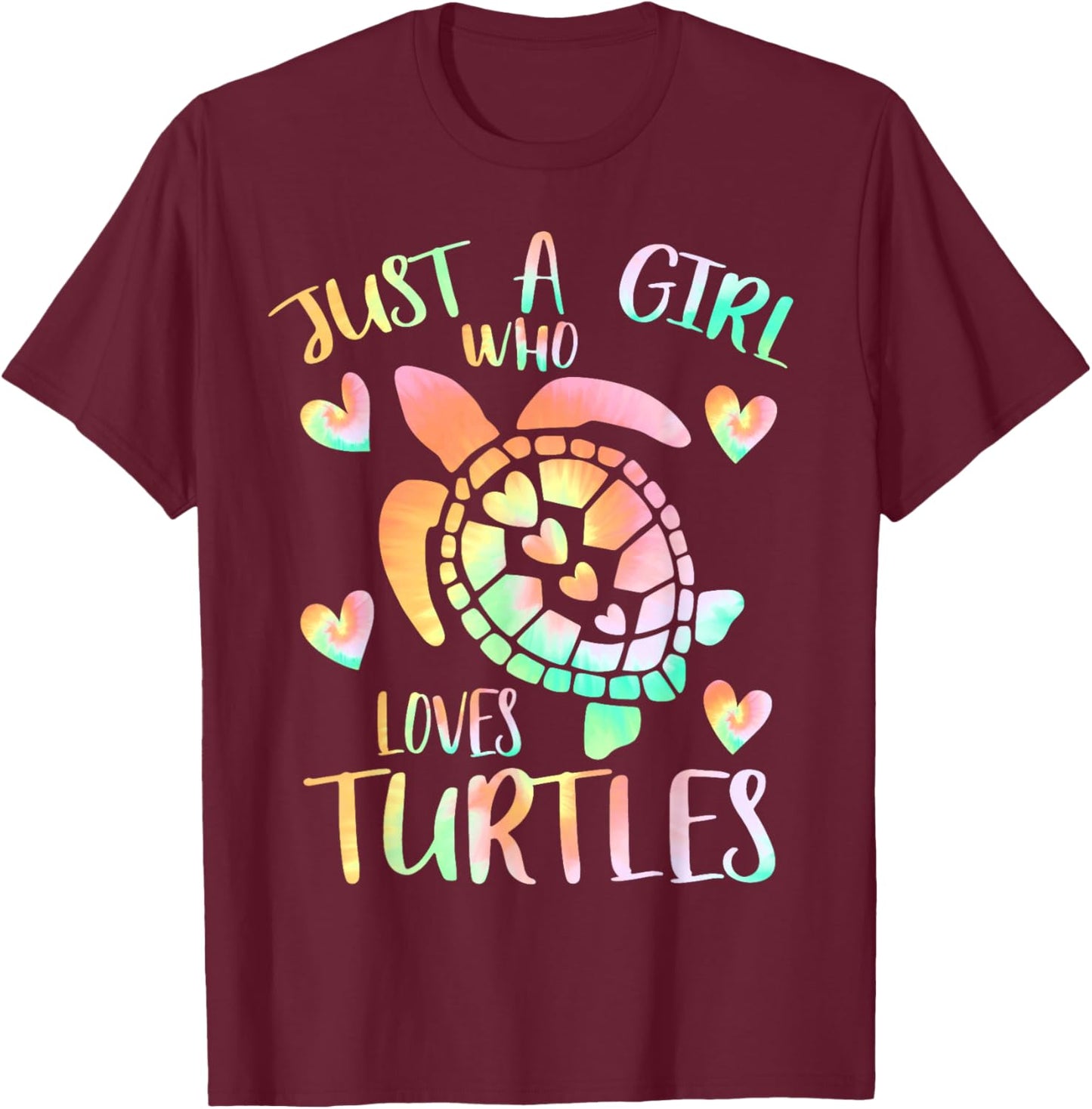 Just a Girl Who Loves Turtles Tie Dye Sea Turtle Girls Theme T-Shirt - T-Shirt | Maroon