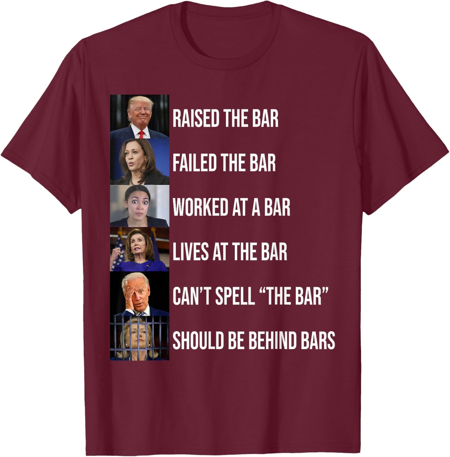 Trump Raised The Bar Failed The Bar T-Shirt - T-Shirt | Maroon