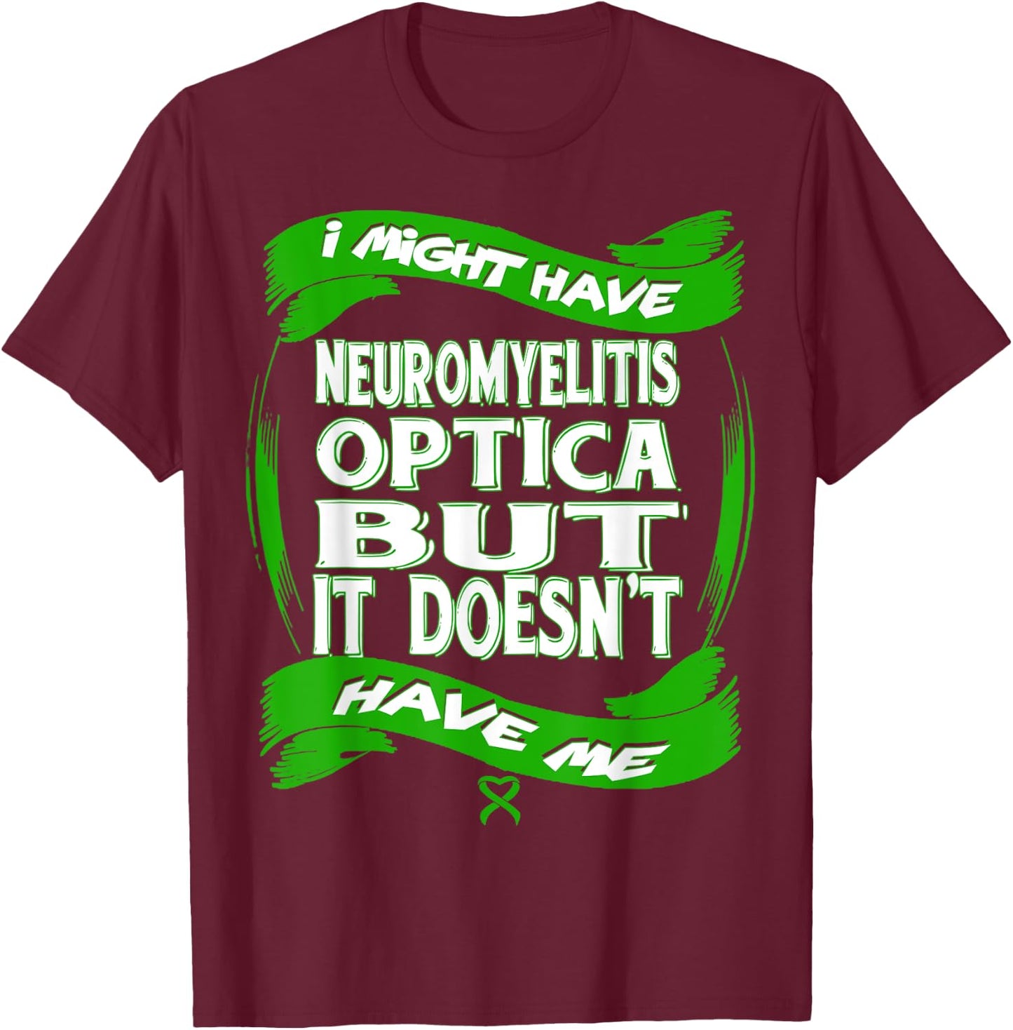 neuromyelitis optica Awareness T-Shirt - T-Shirt | Maroon
