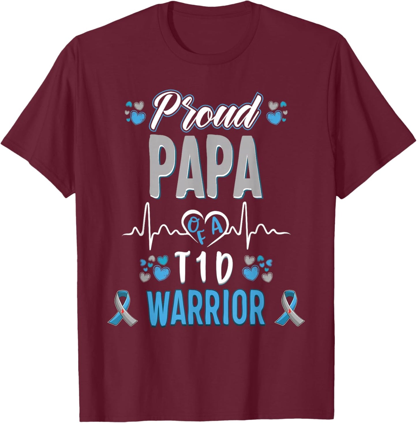 T1D proud Papa Diabetes awareness Type 1 Pancreas Insulin T-Shirt - T-Shirt | Maroon