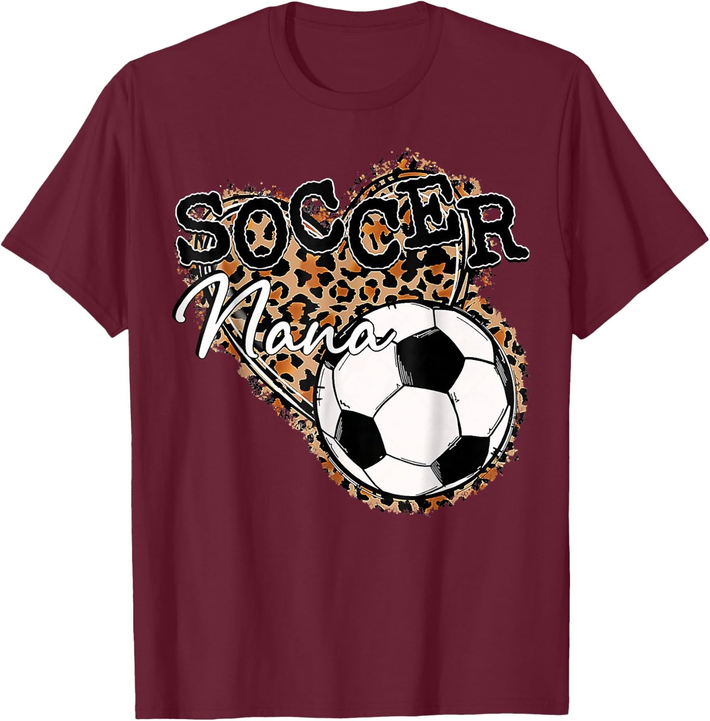 Soccer Nana Leopard Mother's Day T-Shirt - T-Shirt | Maroon